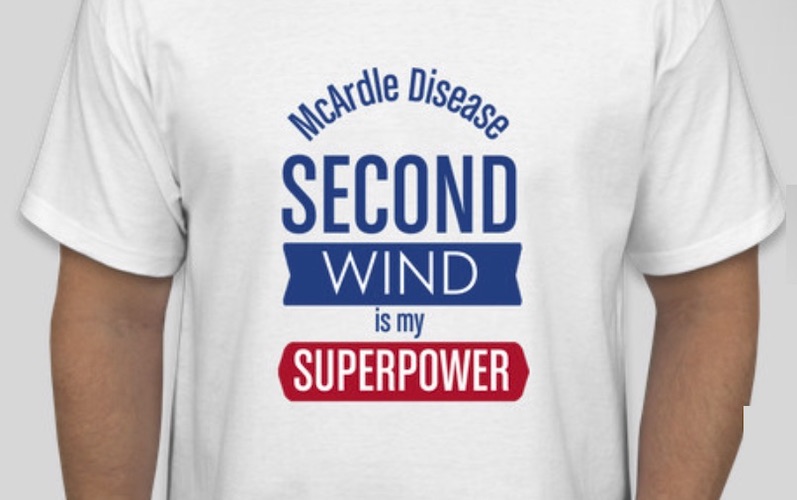 IamGSD offers McArdle “Second Wind” T-shirts.